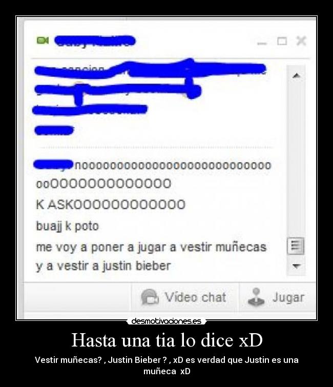 Hasta una tia lo dice xD -