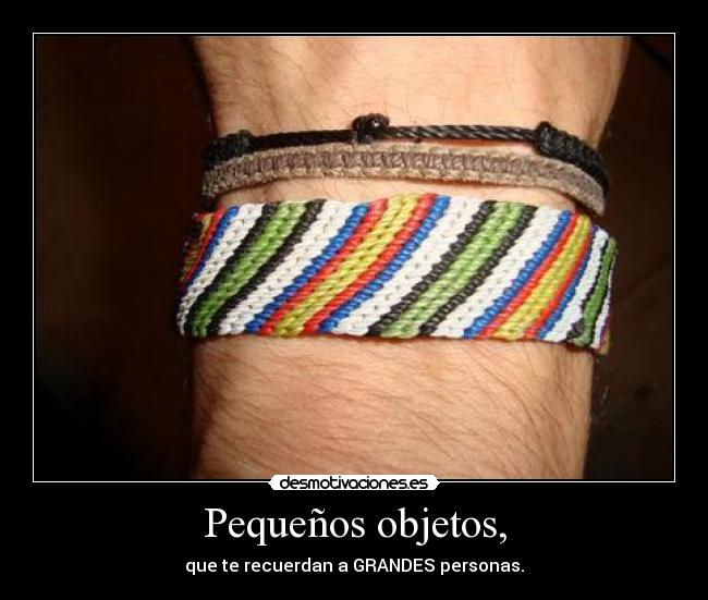 Pequeños objetos, -