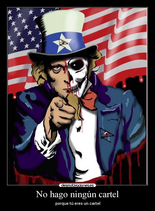 No hago ningún cartel -