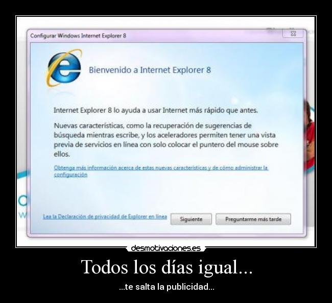 Todos los días igual... - ...te salta la publicidad...