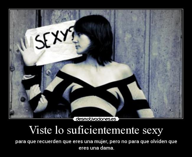 Viste lo suficientemente sexy - 