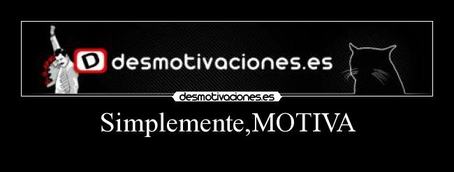 Simplemente,MOTIVA -