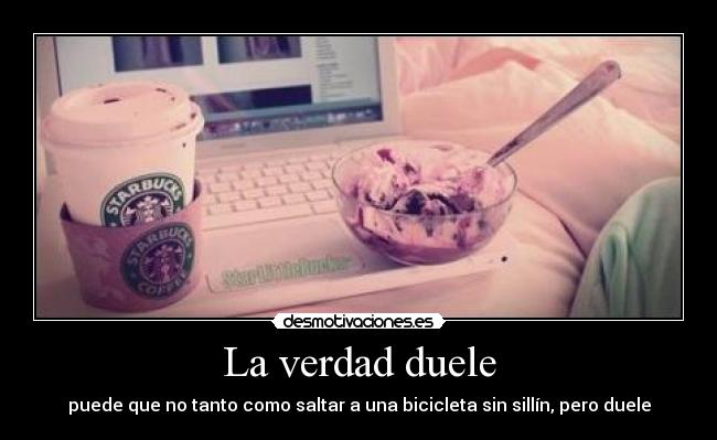 La verdad duele -
