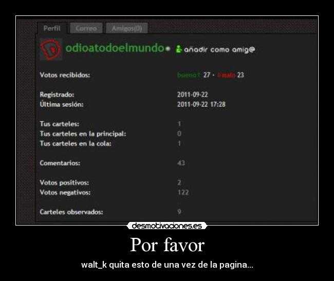 Por favor - walt_k quita esto de una vez de la pagina...