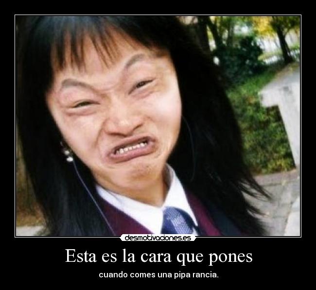 Esta es la cara que pones - 
