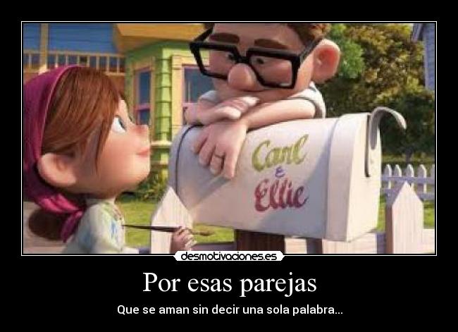 Por esas parejas - Que se aman sin decir una sola palabra...