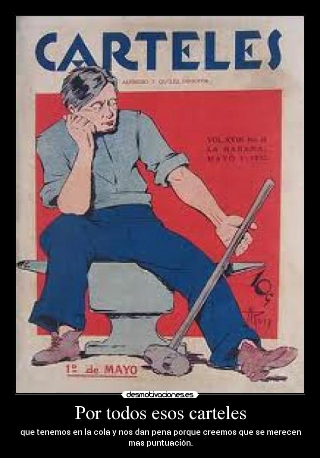 Por todos esos carteles -