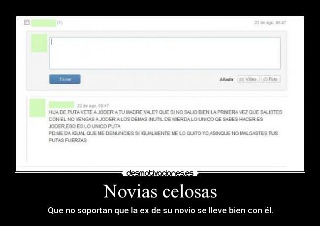 Novias celosas - Que no soportan que la ex de su novio se lleve bien con él.
