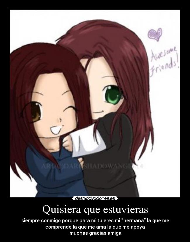 Quisiera que estuvieras -