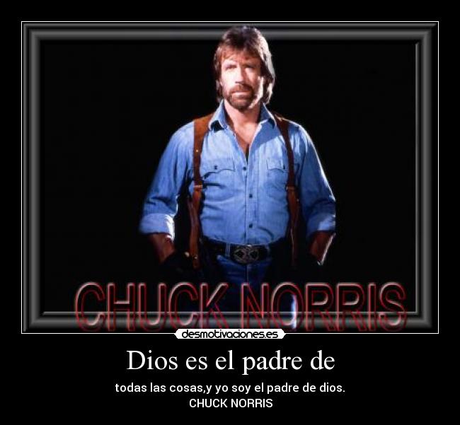 Dios es el padre de -