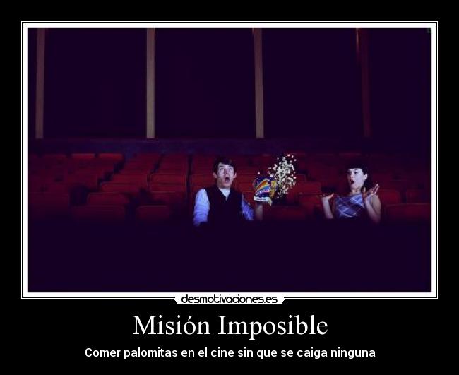 carteles imposible mision imposible desmotivaciones