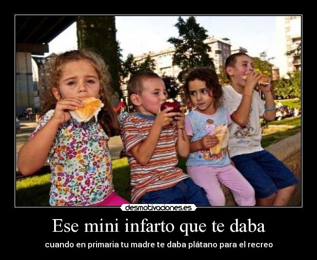Ese mini infarto que te daba - cuando en primaria tu madre te daba plátano para el recreo
