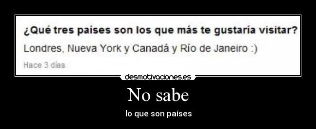 No sabe - lo que son países
