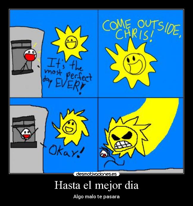 Hasta el mejor dia -