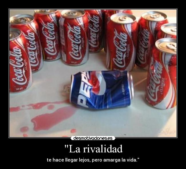 La rivalidad -
