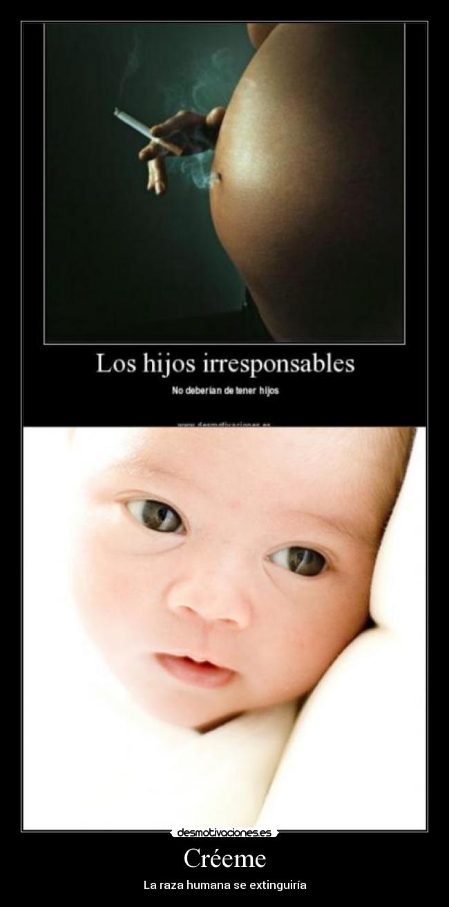 Créeme - La raza humana se extinguiría