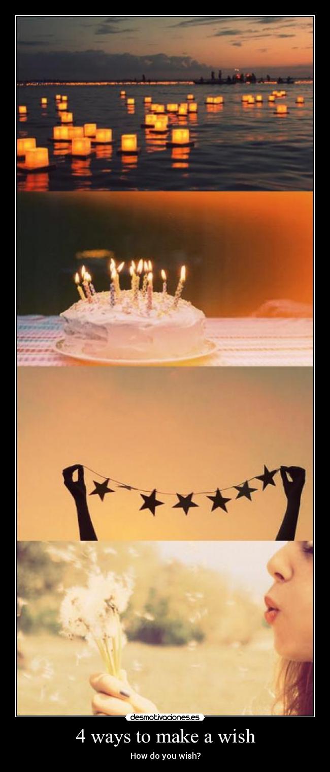 4 ways to make a wish - How do you wish?