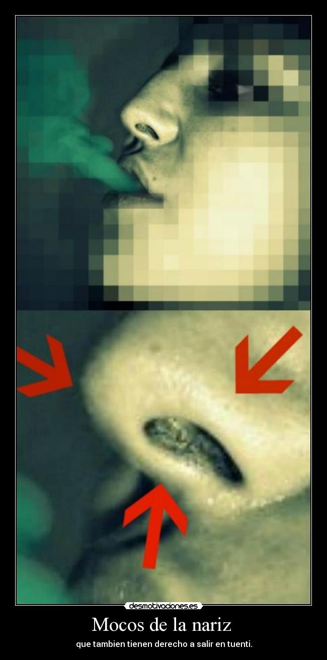 Mocos de la nariz -