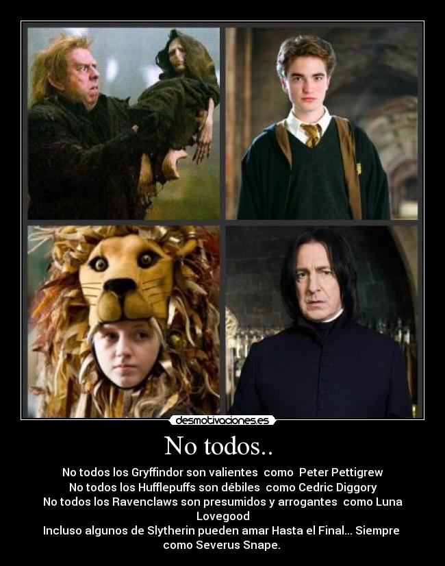 carteles harry potter colagusano severus snape luna loovegod cedryc diggory desmotivaciones