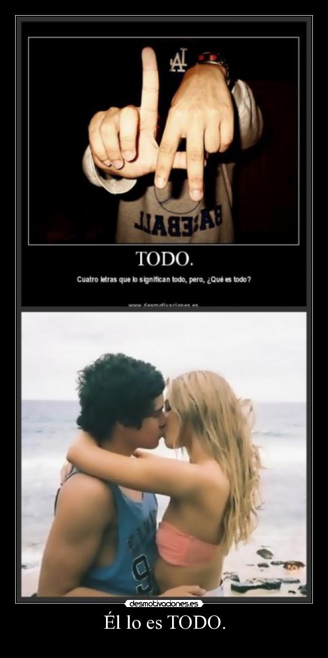 Él lo es TODO. - 