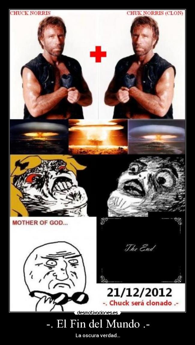 -. El Fin del Mundo .- - La oscura verdad...