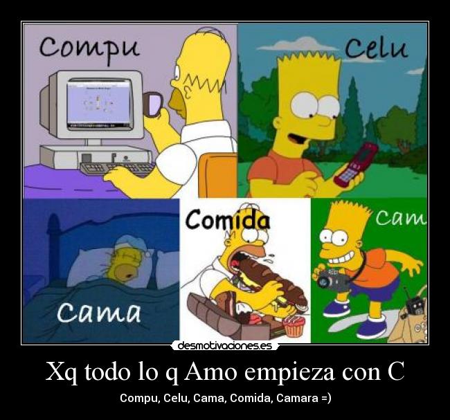 Xq todo lo q Amo empieza con C -