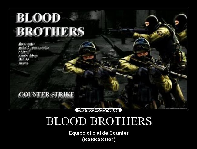 BLOOD BROTHERS - Equipo oficial de Counter
(BARBASTRO)