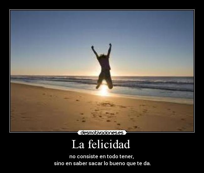 La felicidad -