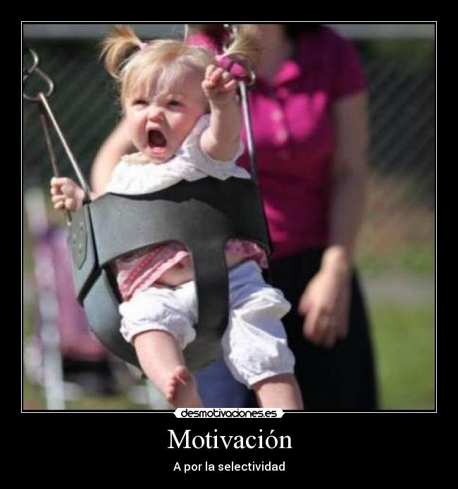 Motivación - A por la selectividad