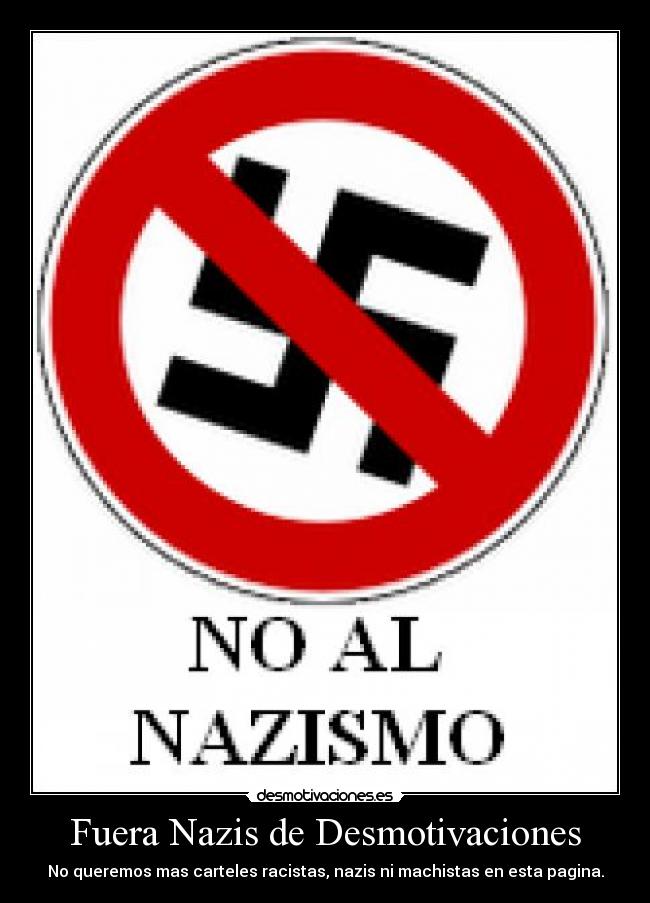 Fuera Nazis de Desmotivaciones -