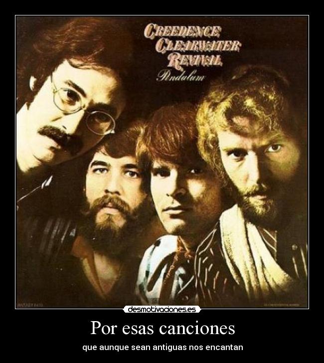 Por esas canciones - que aunque sean antiguas nos encantan