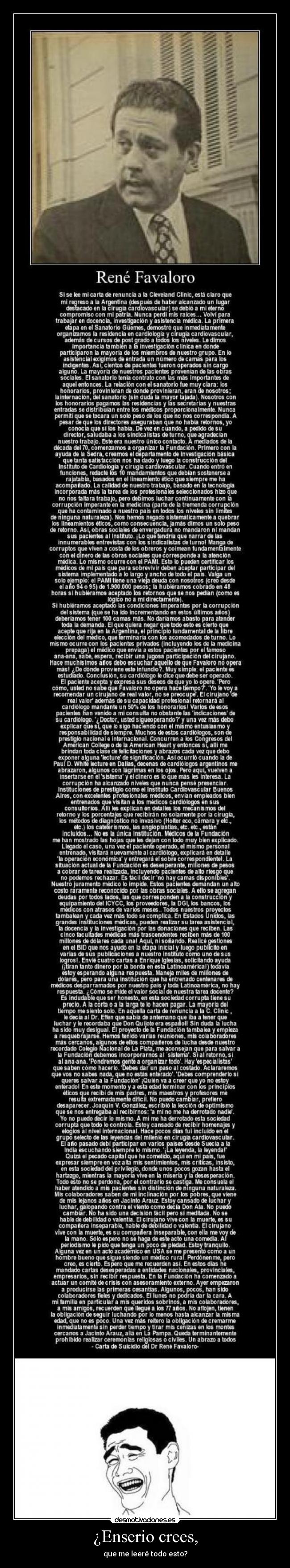 ¿Enserio crees, - que me leeré todo esto?