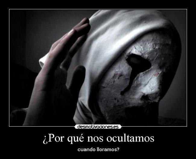 ¿Por qué nos ocultamos -