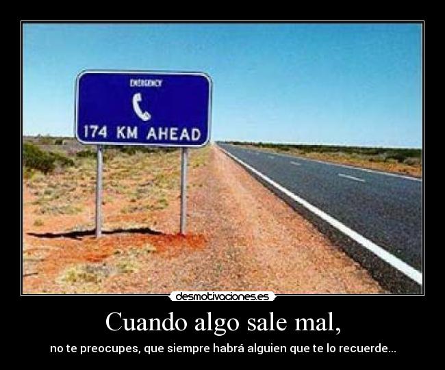 Cuando algo sale mal, - 