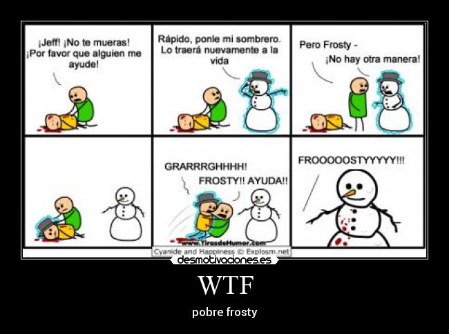 WTF - pobre frosty
