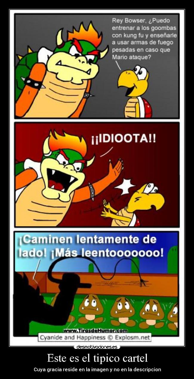 Este es el tipico cartel - Cuya gracia reside en la imagen y no en la descripcion