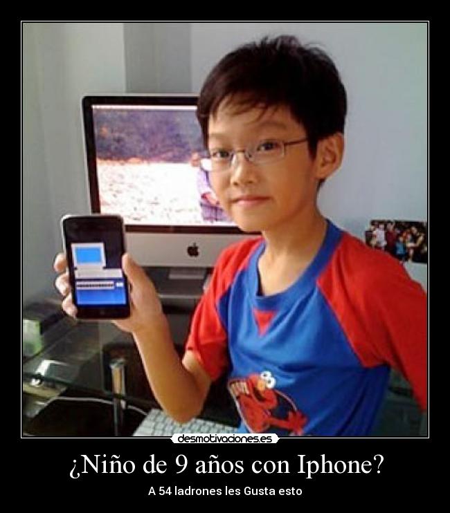 ¿Niño de 9 años con Iphone? -