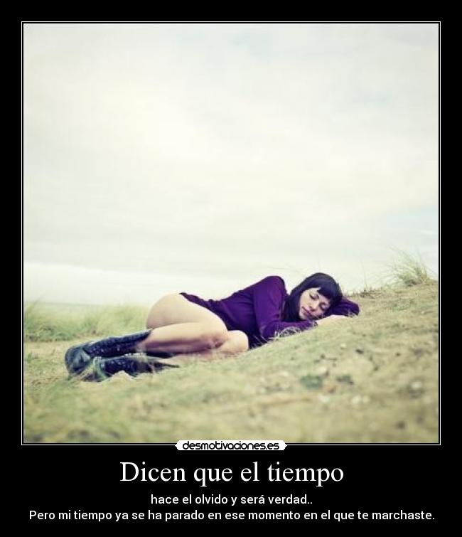 Dicen que el tiempo - 