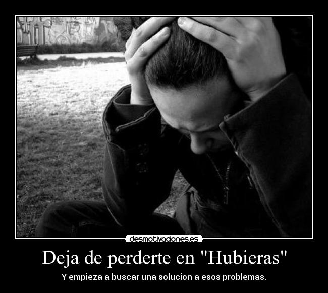 Deja de perderte en Hubieras - 