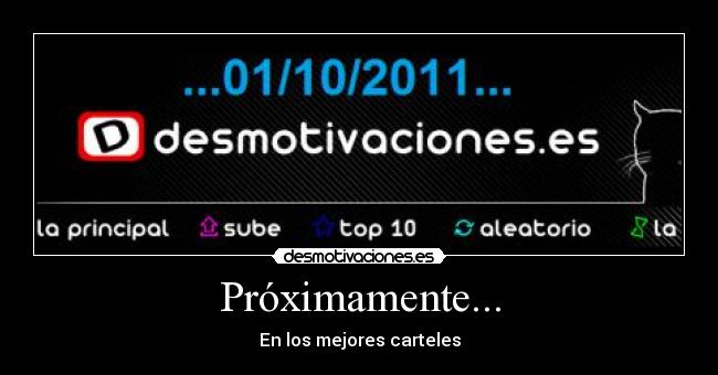Próximamente... - En los mejores carteles