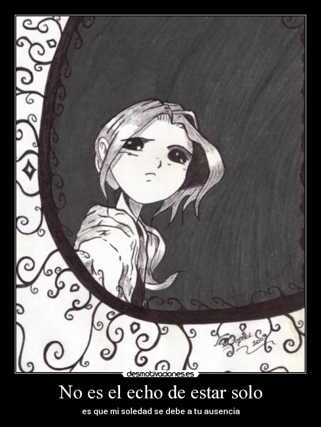 No es el echo de estar solo - 