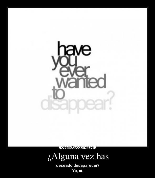 ¿Alguna vez has -