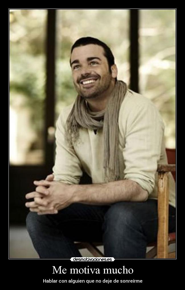 Me motiva mucho - 