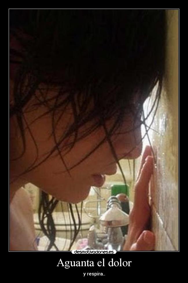 Aguanta el dolor - 
