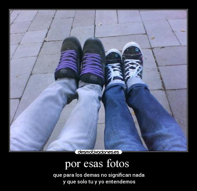 por esas fotos  - 