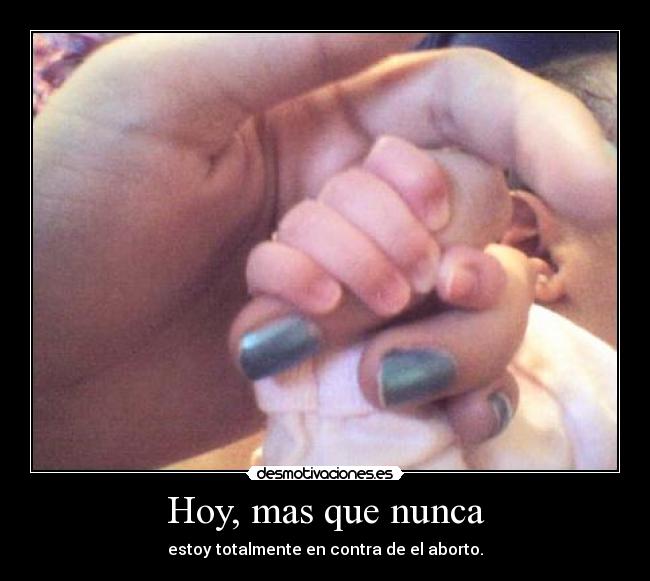 Hoy, mas que nunca -