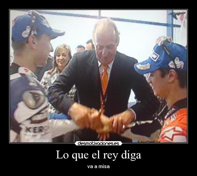 Lo que el rey diga -