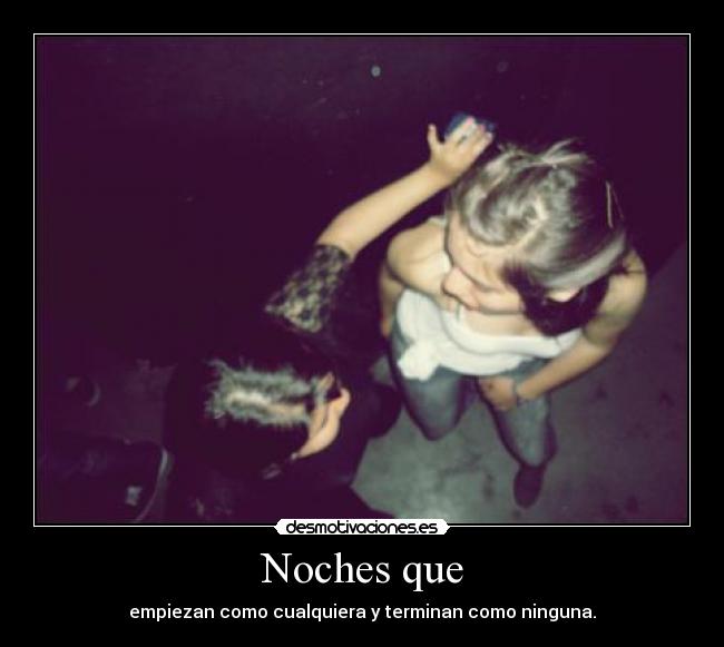 Noches que -