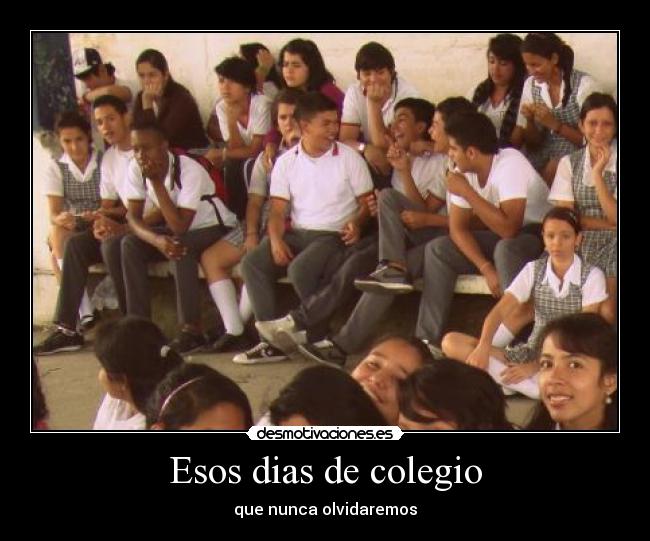 Esos dias de colegio - 