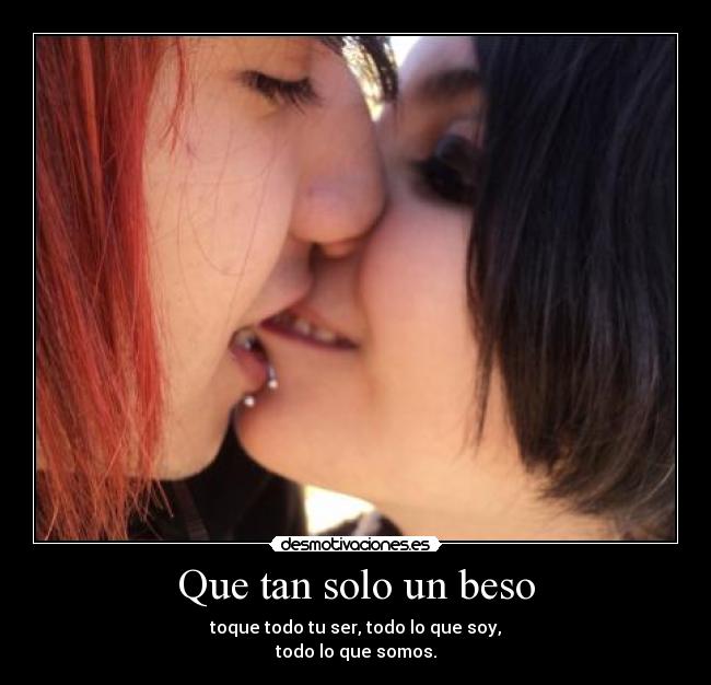 Que tan solo un beso - 